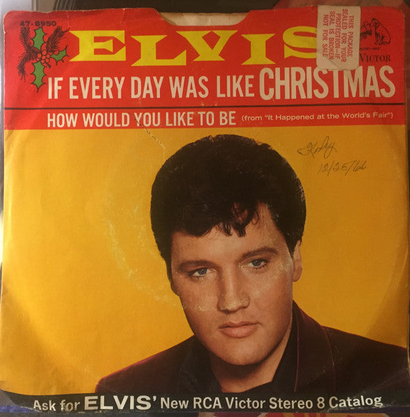 Elvis Presley : If Every Day Was Like Christmas (7", Single, Ind)