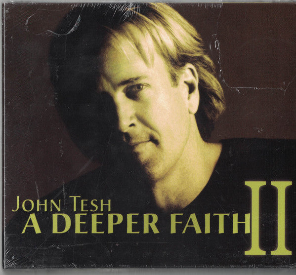 John Tesh : A Deeper Faith II (CD, Album)
