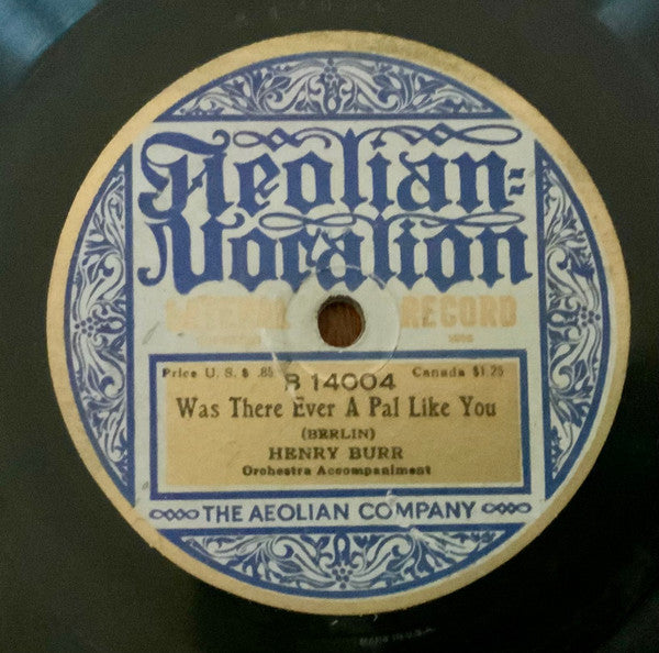 Burr & Meyers, Henry Burr : In The Magic Of The Moonlight / Was There Ever A Pal Like You (Shellac, 10", Mono)