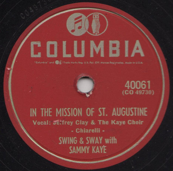 Swing And Sway With Sammy Kaye : No Stone Unturned / In The Mission Of St. Augustine (Shellac, 10")