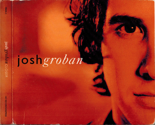 Josh Groban : Closer (CD, Album, Enh + DVD-V, NTSC + Ltd, Dig)