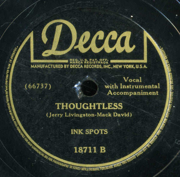 Ink Spots* : I'd Climb The Highest Mountain (If I Knew I'd Find You) / Thoughtless (Shellac, 10")