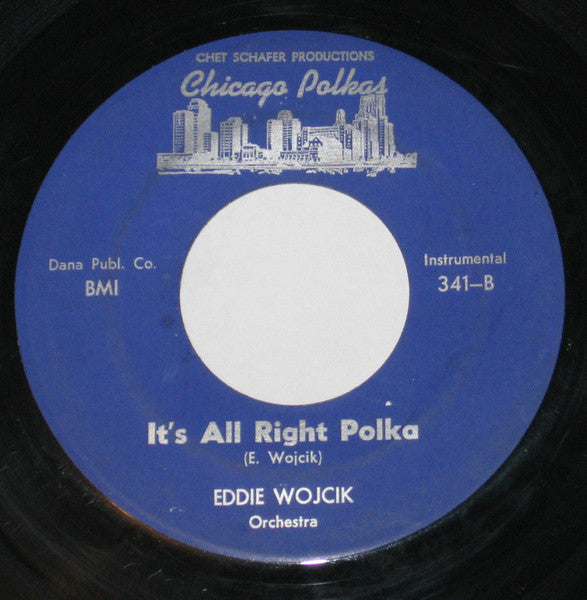 Eddie Wojcik Orchestra : Bartender Polka / It's All Right Polka (7")