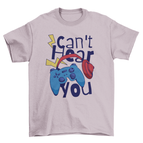 Can't hear you, Gamer quote headphones, Video Game, Gamer, Game