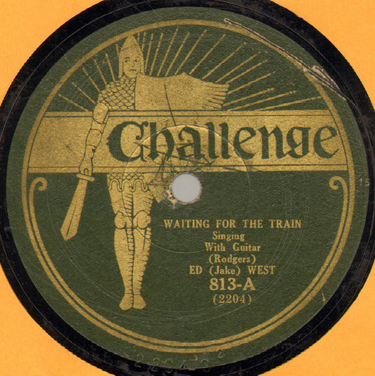 Ed (Jake) West / Carson J. Robison* And Frank Luther (2) : Waiting For The Train / Open Up Dem Pearly Gates For Me (Shellac, 10")