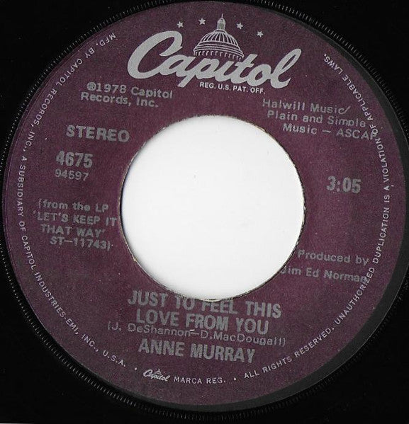 Anne Murray : I Just Fall In Love Again / Just To Feel This Love From You (7", Single)