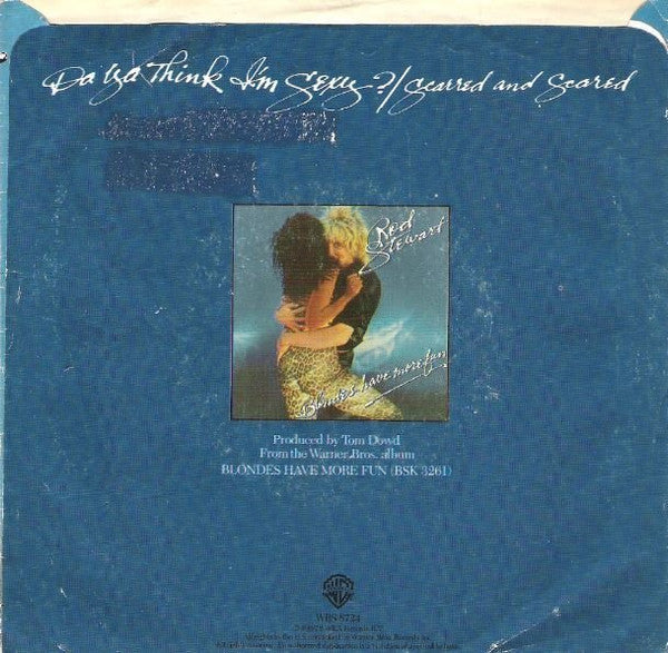 Rod Stewart : Da Ya Think I'm Sexy?  (7", Single, Spe)
