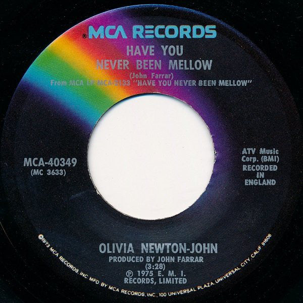 Olivia Newton-John : Have You Never Been Mellow / Water Under The Bridge (7", Single, Glo)