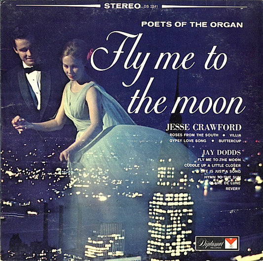 Jesse Crawford / Jay Dodds : Fly Me To The Moon (LP)