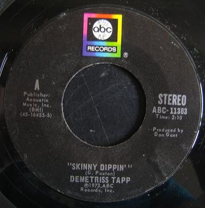 Demetriss Tapp : Skinny Dippin' (7")