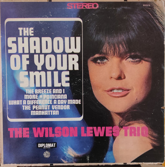 The Wilson Lewes Trio : The Shadow Of Your Smile (LP, Album)