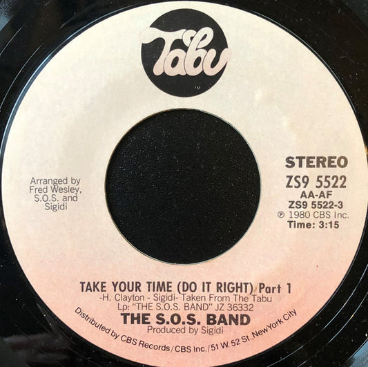 The S.O.S. Band : Take Your Time (Do It Right) (7", Styrene)