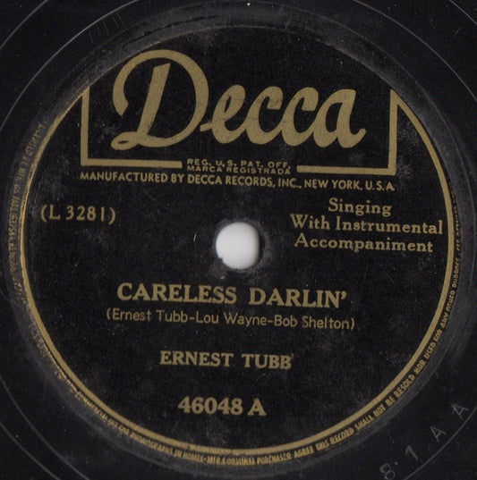 Ernest Tubb : Careless Darlin' / It's Been So Long Darling (Shellac, 10")