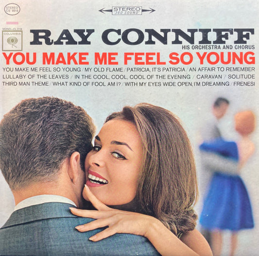 Ray Conniff His Orchestra And Chorus* : You Make Me Feel So Young (LP, Album, Ter)