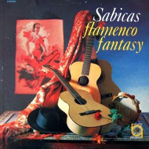 Sabicas : Flamenco Fantasy (LP)