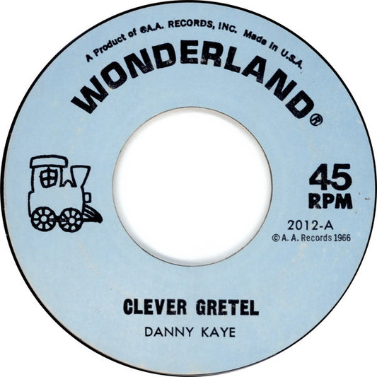 Danny Kaye (2) : Clever Gretel / The Fox And The Geese / The Water Nixie (7", Mono)