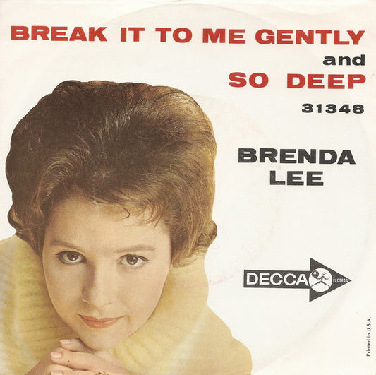 Brenda Lee : Break It To Me Gently / So Deep (7", Single, Pin)