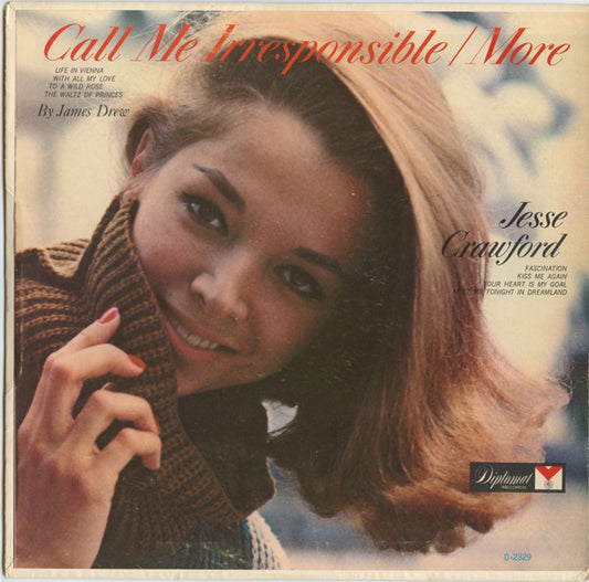 Jesse Crawford / James Drew (2) : Call Me Irresponsible / More (LP)