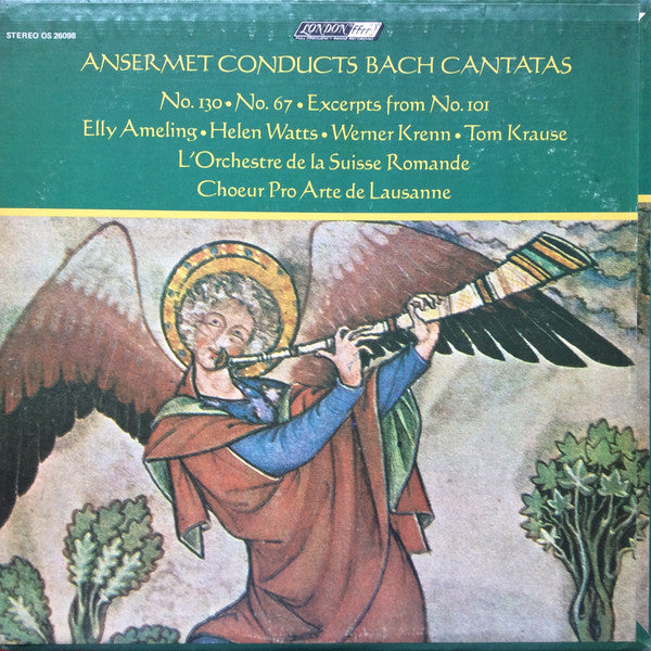 Ernest Ansermet Conducts Johann Sebastian Bach, Elly Ameling • Helen Watts • Werner Krenn • Tom Krause, L'Orchestre De La Suisse Romande, Chœur Pro Arte de Lausanne : Cantatas No. 130 / No. 67 / Excerpts From No. 101 (LP)