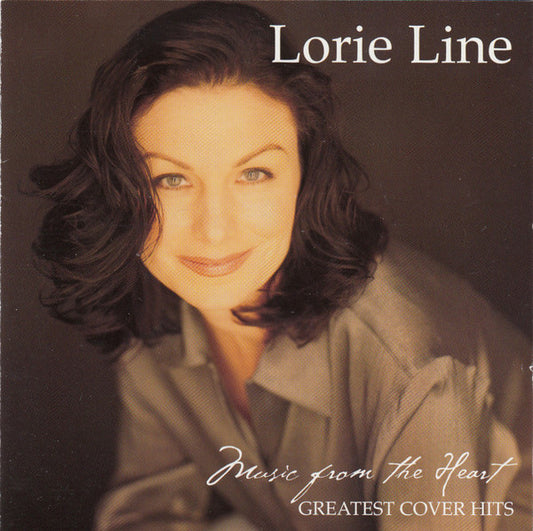 Lorie Line : Music From The Heart: Greatest Cover Hits (CD, Comp)