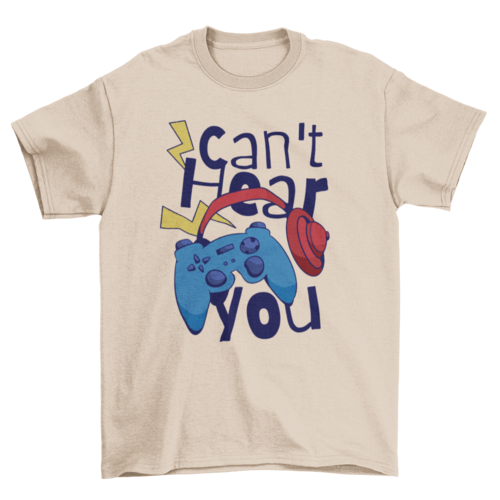 Can't hear you, Gamer quote headphones, Video Game, Gamer, Game